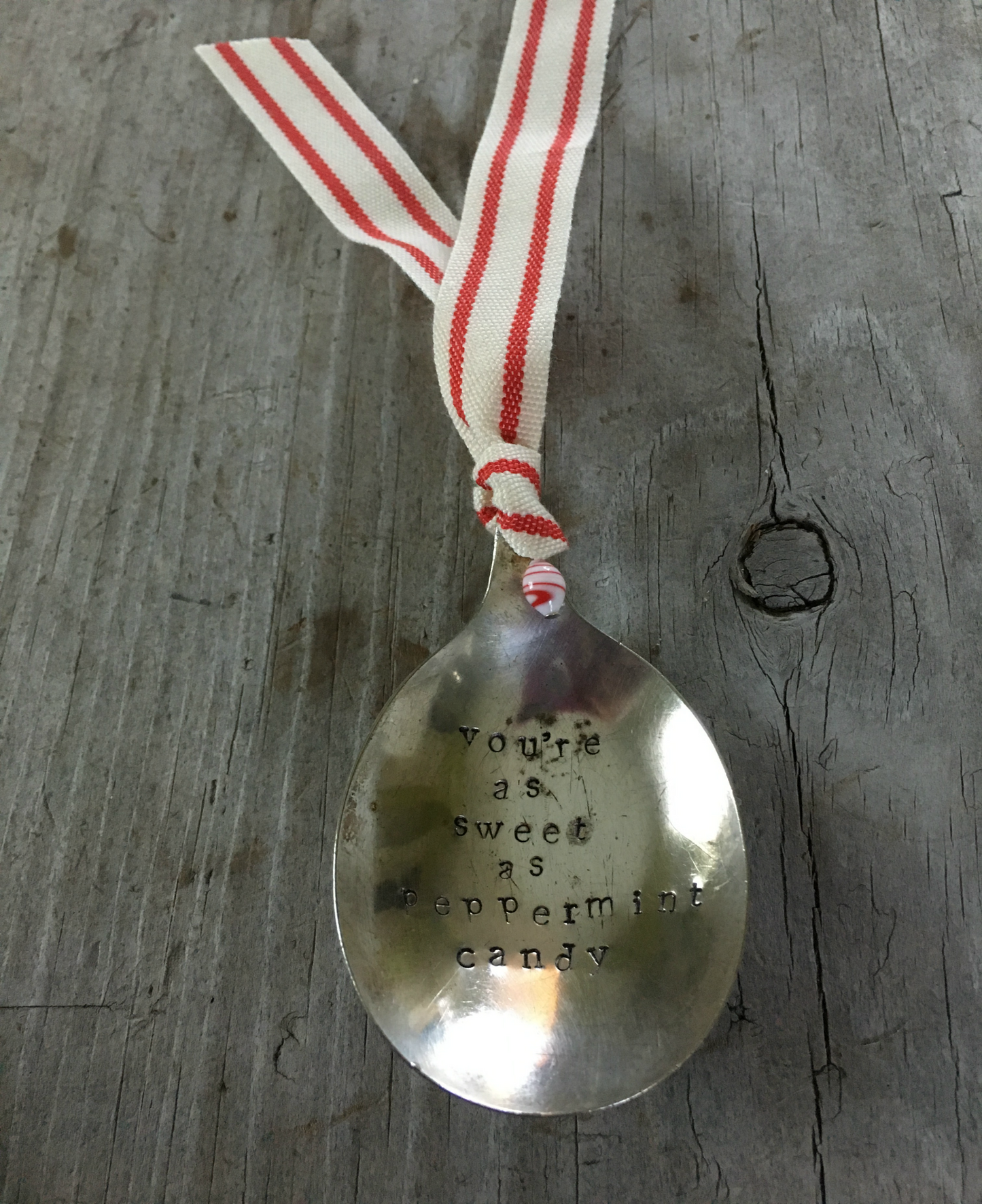 Stamped Spoon Ornament - YOU'RE AS SWEET AS PEPPERMINT CANDY