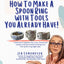 Make a spoon ring guidebook - printed DIY tutorial for making spoon rings with household tools"