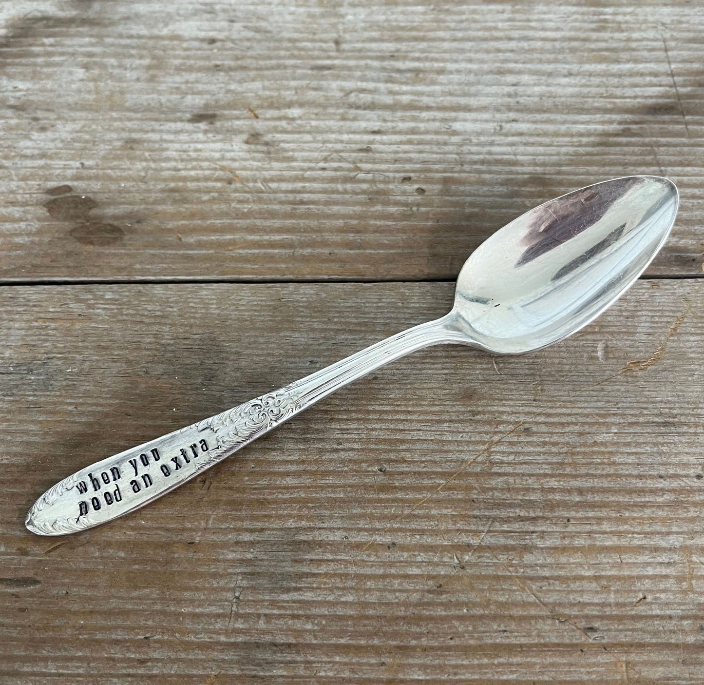 Hand-stamped When You Need an Extra vintage silverware spoon - Spoon Theory chronic illness awareness keepsake