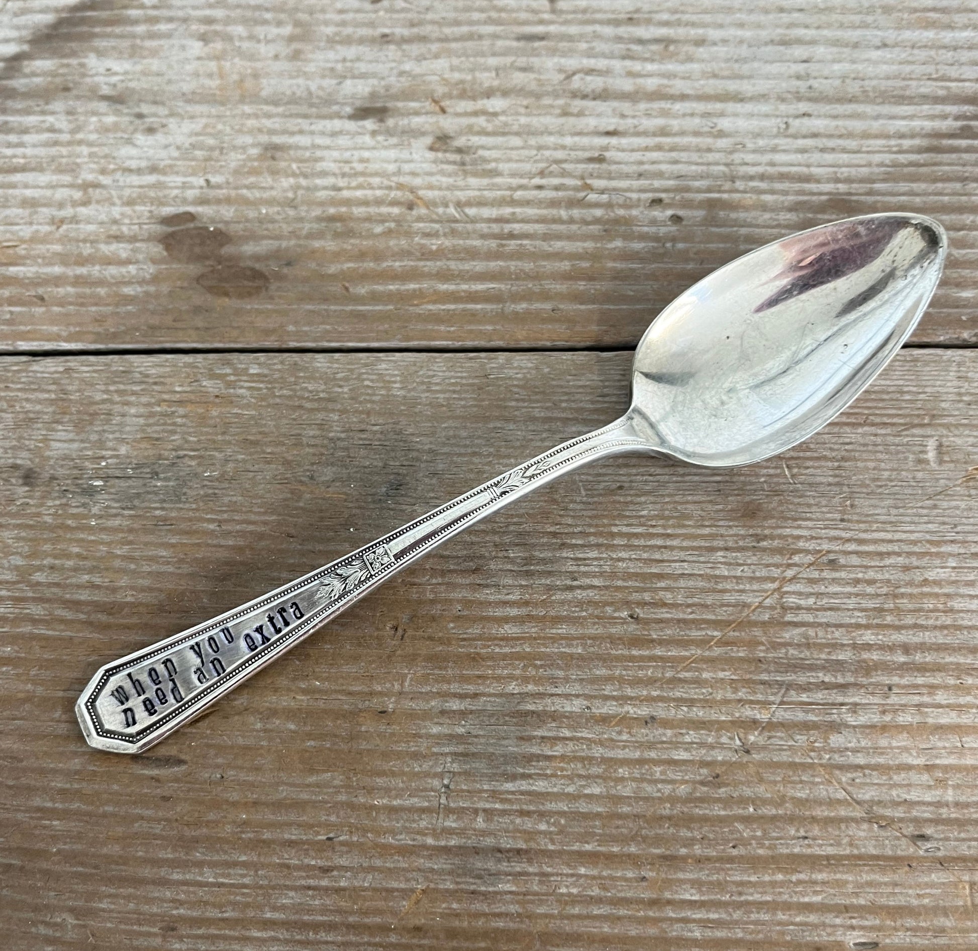 Hand-stamped When You Need an Extra Spoon vintage silverware - Spoon Theory chronic illness awareness keepsake