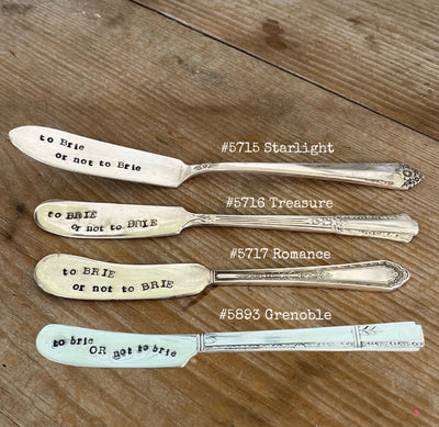 HAND Stamped Spreader - TO BRIE OR NOT TO BRIE