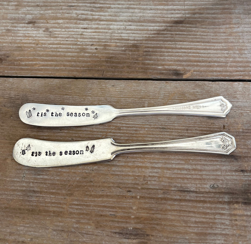TIS THE SEASON - HAND Stamped Cheese Spreader