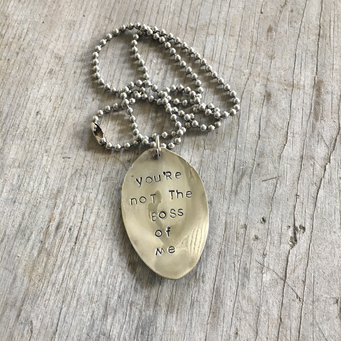SALE Stamped Spoon Necklace - YOU'RE NOT THE BOSS OF ME - #2831