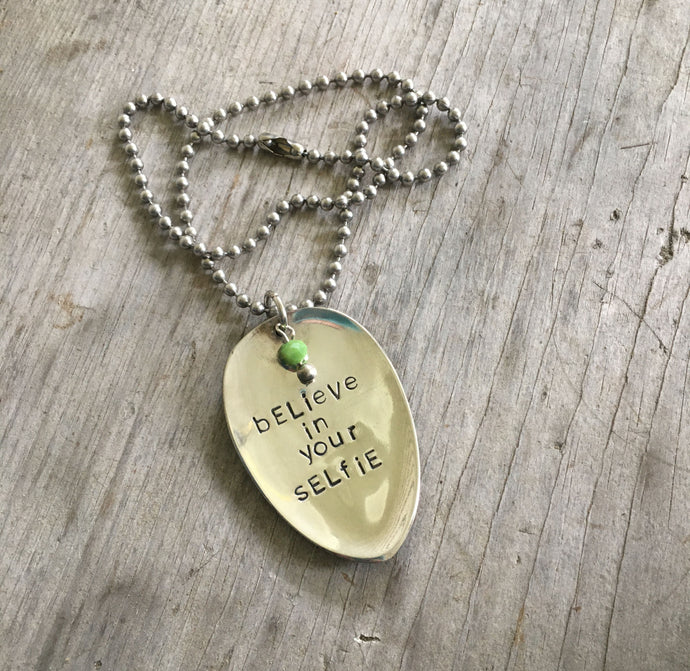 Stamped Spoon Necklace - BELIEVE IN YOUR SELFIE - #2325