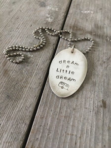 Stamped Spoon Necklace – DREAM A LITTLE DREAM – #2330