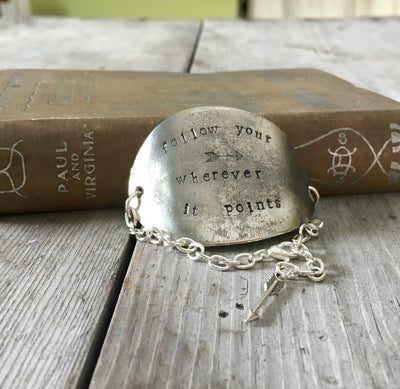 Stamped Spoon Bracelet - FOLLOW YOUR ARROW WHEREVER IT POINTS - #3847