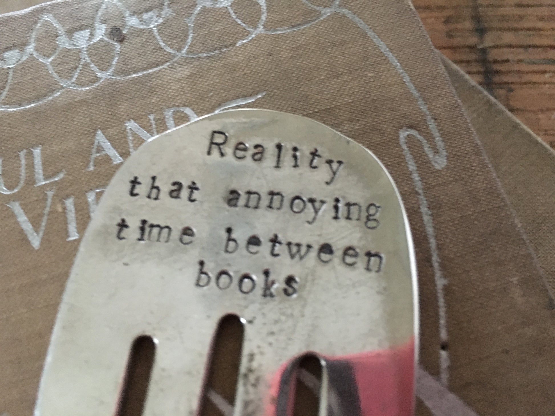 REALITY THAT ANNOYING TIME BETWEEN BOOKS hand-stamped fork bookmark - vintage silverware gift for book lovers