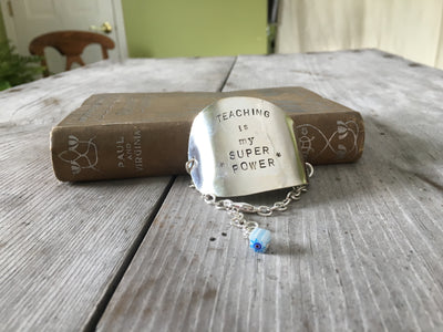 Stamped Spoon Bracelet -TEACHING IS MY SUPER POWER - #3939