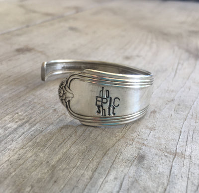Spoon Cuff Bracelet Hand Stamped Do Epic Shit