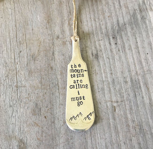 Stamped Silverware Bookmark with Tassel - THE MOUNTAINS ARE CALLING I MUST GO - #4477