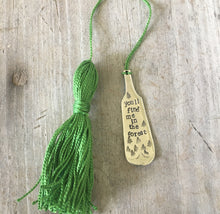 Stamped Silverware Bookmark with Tassel - YOU'LL FIND ME IN THE FOREST - #4478
