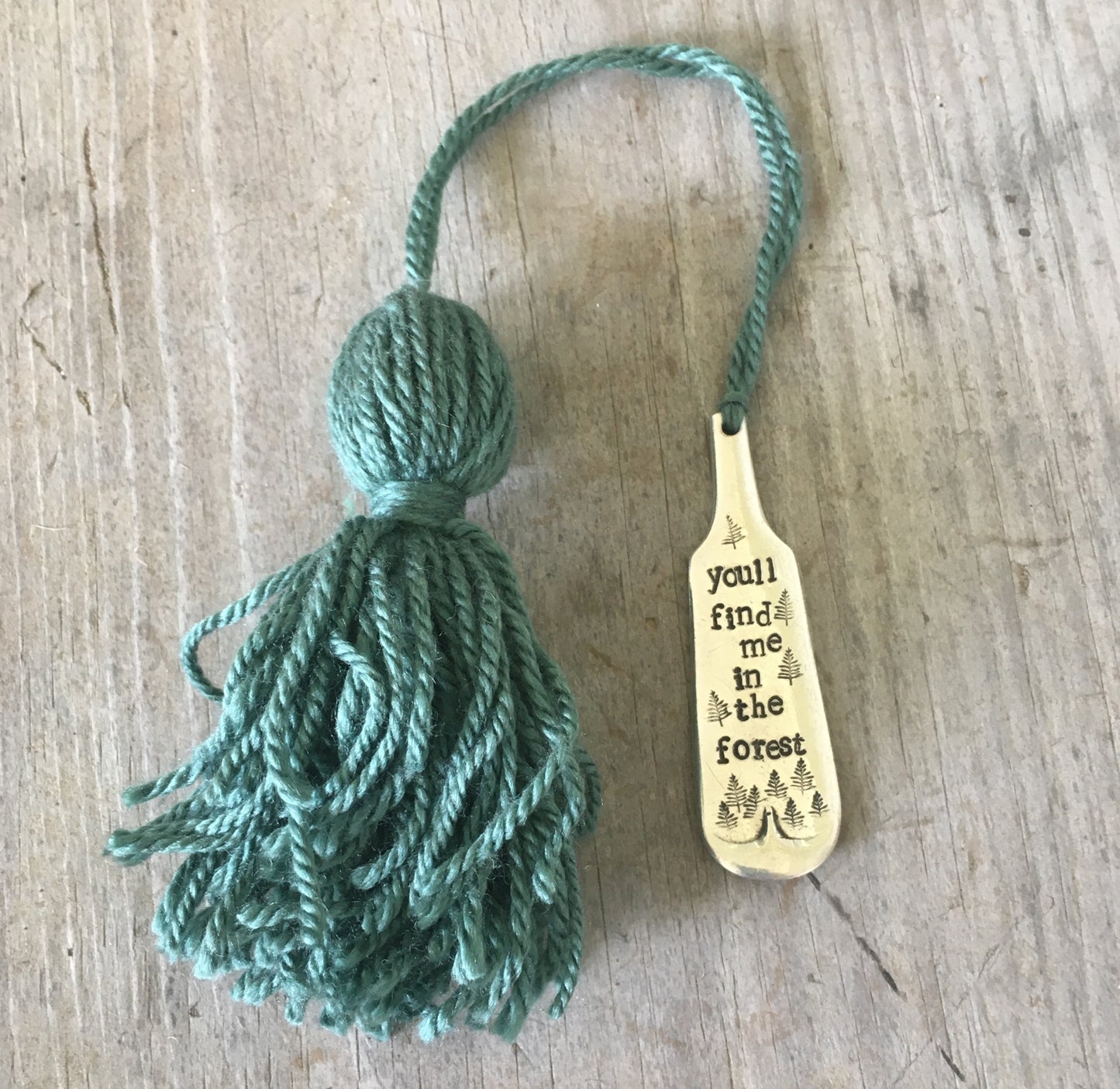 Stamped Silverware Bookmark with Tassel - YOU'LL FIND ME IN THE FOREST - #4480