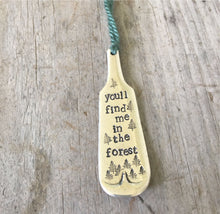 Stamped Silverware Bookmark with Tassel - YOU'LL FIND ME IN THE FOREST - #4480