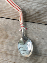 Stamped Spoon Ornament - YOURE AS SWEET AS PEPPERMINT CANDY - #4923