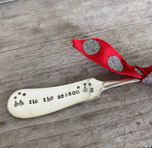 Hand Stamped Cheese Spreader/Knife - TIS THE SEASON - #4937