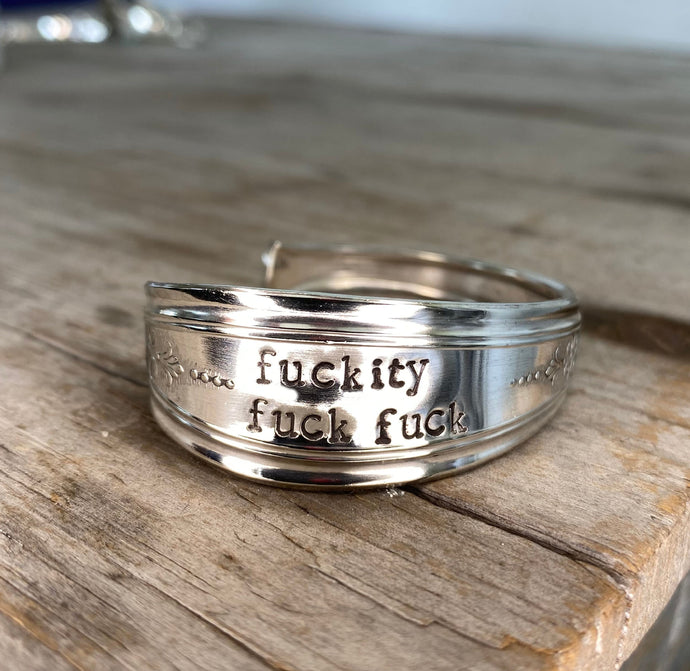 Hand Stamped Spoon Cuff Bracelet Fuckity Fuck Fuck