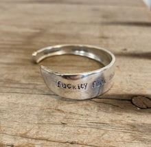 Hand Stamped Spoon Cuff bracelet with fun words FUCKITY FUCK FUCK