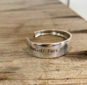Upcycled silverware spoon cuff bracelet with handstamped words FUCKITY FUCK FUCK