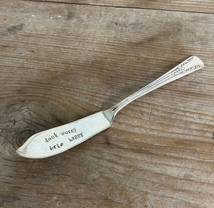 Hand Stamped Cheese Spreader Reading Don't Worry Brie Happy