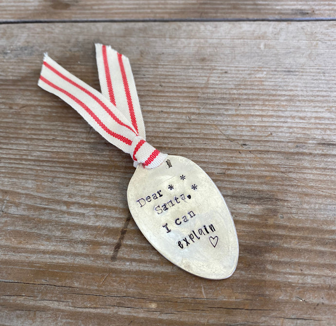 Stamped Spoon Ornament - DEAR SANTA I CAN EXPLAIN