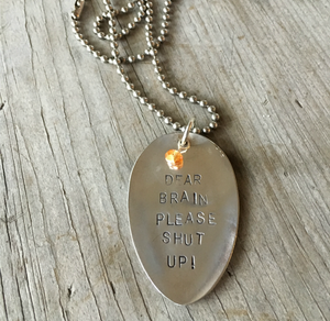 Stamped SPoon Necklace Dear Brain Please Shut Up
