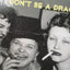 Greeting Card - Don't Be a Drag