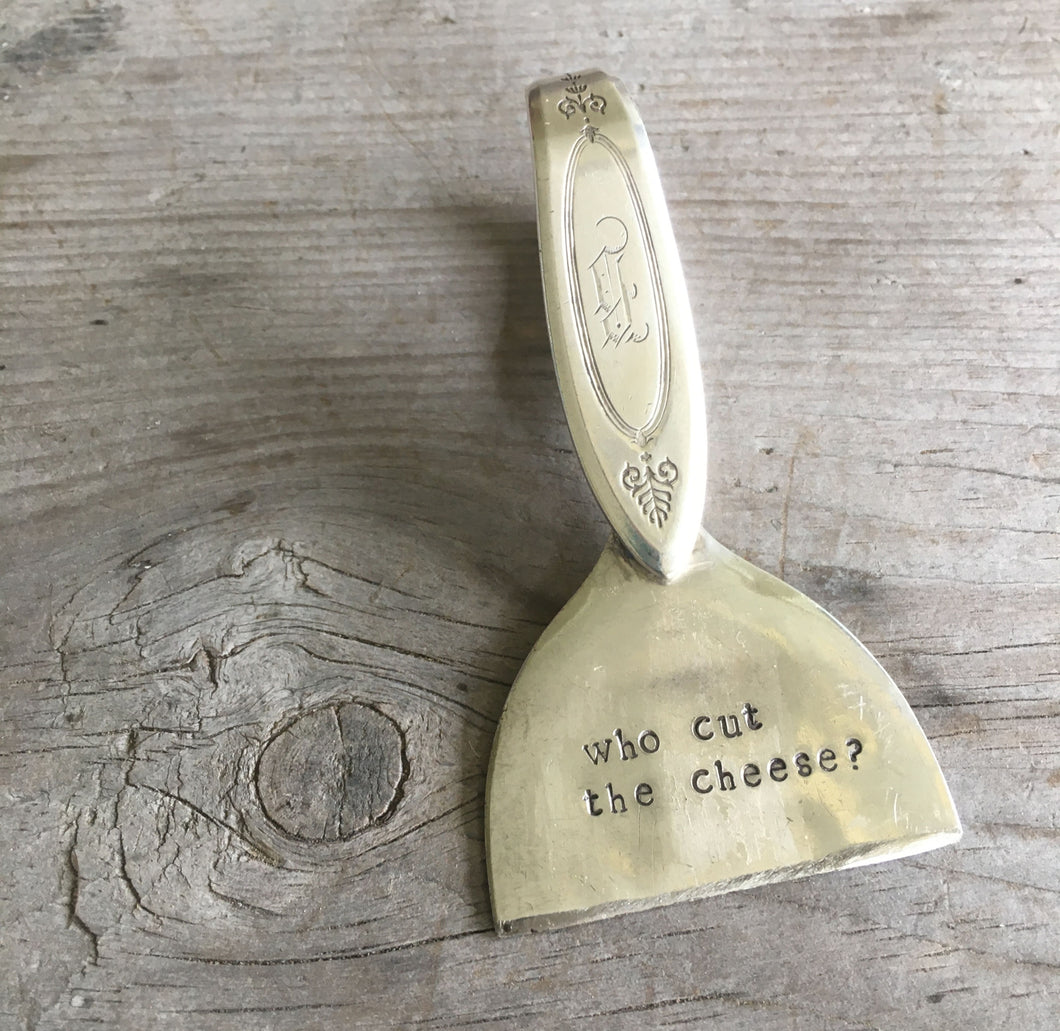Spoon Cheese Knife - WHO CUT THE CHEESE - #4384