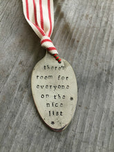 Stamped Spoon Ornament - THERE'S ROOM FOR EVERYONE ON THE NICE LIST