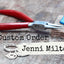 Custom Order - Jenni Milton